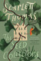 The Seed Collectors (A Novel) by Scarlett Thomas, 9781619029514