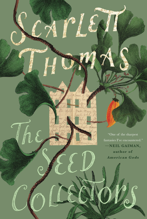 The Seed Collectors (A Novel) by Scarlett Thomas, 9781619029514