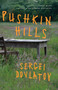 Pushkin Hills by Sergei Dovlatov, 9781619024779