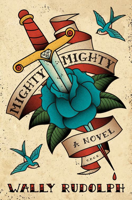 Mighty, Mighty (A Novel) by Wally Rudolph, 9781593766238