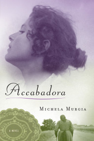 Accabadora (A Novel) by Michela Murgia, Silvester Mazzarella, 9781619020504