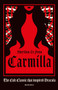 Carmilla, Deluxe Edition (The cult classic that inspired Dracula) by Sheridan Le Fanu, 9781782275848