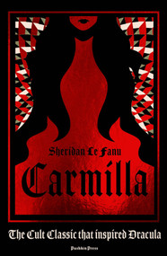 Carmilla, Deluxe Edition (The Dark Sapphic Romance that Inspired Dracula) by Sheridan Le Fanu, 9781782275848