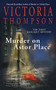 Murder on Astor Place (A Gaslight Mystery) by Victoria Thompson, 9780425168967
