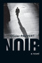 Noir (A Novel) - 9781582434476 by Olivier Pauvert, 9781582434476