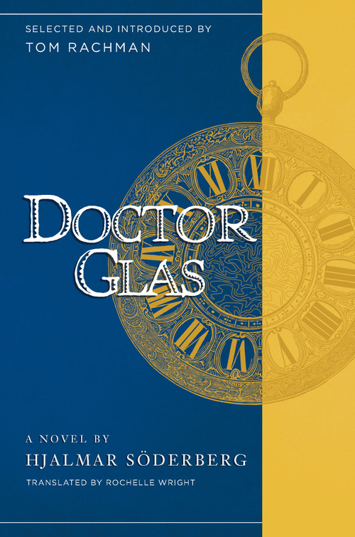 Doctor Glas by Hjalmar Soderberg, Tom Rachman, Rochelle Wright, 9781940436210