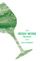 The Irish Wine Trilogy by Dick Wimmer, 9781593762223