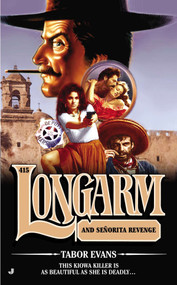 Longarm 415 (Longarm and Senorita Revenge) by Tabor Evans, 9780515153095