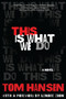 This Is What We Do by Tom Hansen, Lenore Zion, 9781619029415