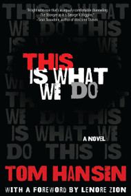 This Is What We Do by Tom Hansen, Lenore Zion, 9781619029415