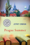 Prague Summer (A Novel) by Jeffrey Condran, 9781619025523