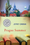 Prague Summer (A Novel) by Jeffrey Condran, 9781619025523