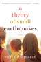 A Theory of Small Earthquakes by Meredith Maran, 9781593764302