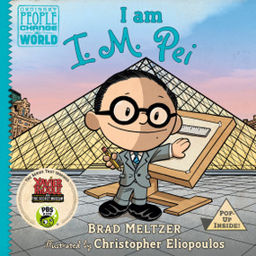 I am I. M. Pei by Brad Meltzer, Christopher Eliopoulos, 9780525556015