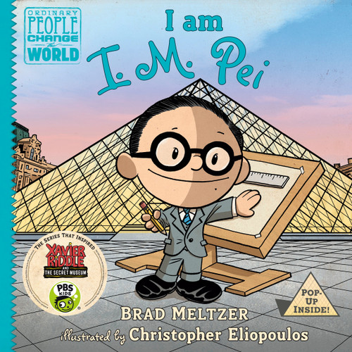 I am I. M. Pei by Brad Meltzer, Christopher Eliopoulos, 9780525556015