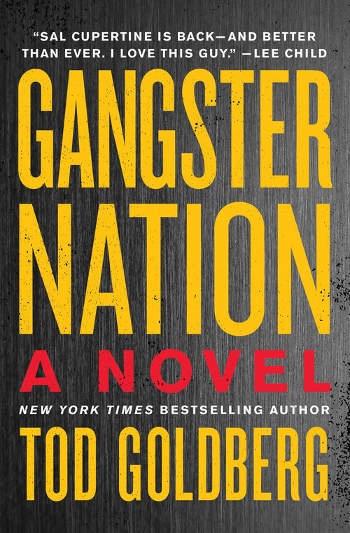 Gangster Nation (A Novel) by Tod Goldberg, 9781640091061