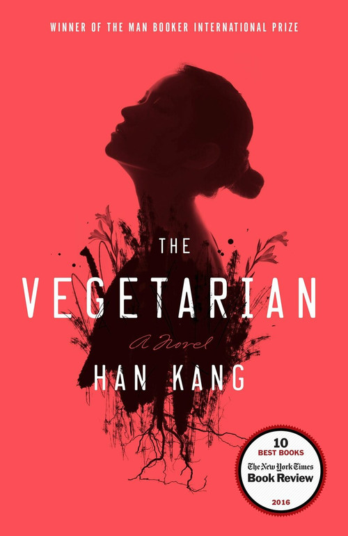 The Vegetarian (A Novel) - 9781101906118 by Han Kang, 9781101906118