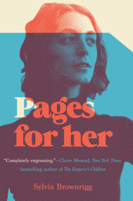 Pages For Her (A Novel) - 9781640090545 by Sylvia Brownrigg, 9781640090545