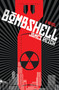Bombshell (A Novel) by James Reich, 9781593765132
