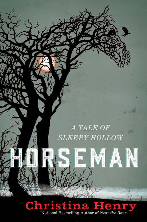 Horseman (A Tale of Sleepy Hollow) by Christina Henry, 9780593199787