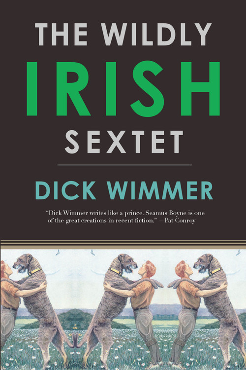 The Wildly Irish Sextet by Dick Wimmer, 9781593761813