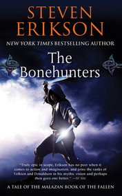 The Bonehunters (Book Six of The Malazan Book of the Fallen) by Steven Erikson, 9780765348838