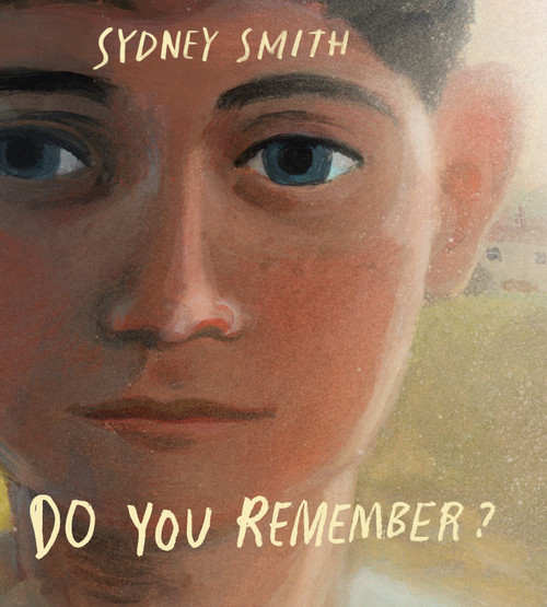 Do You Remember? - 9780823442621 by Sydney Smith, 9780823442621