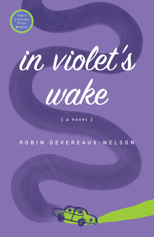 In Violet's Wake by Robin Devereaux-Nelson, 9781593765347