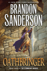 Oathbringer (Book Three of the Stormlight Archive) - 9780765326379 by Brandon Sanderson, 9780765326379