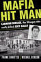 Mafia Hit Man Carmine DiBiase (The Wiseguy Who Really Killed Joey Gallo) by Frank Dimatteo, Michael Benson, 9780806541082