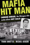 Mafia Hit Man Carmine DiBiase (The Wiseguy Who Really Killed Joey Gallo) by Frank Dimatteo, Michael Benson, 9780806541082