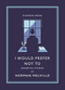 I Would Prefer Not To (Essential Stories) by Herman Melville, 9781782277460