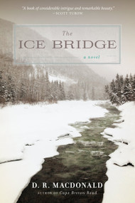 The Ice Bridge (A Novel) - 9781619023185 by D. R. MacDonald, 9781619023185