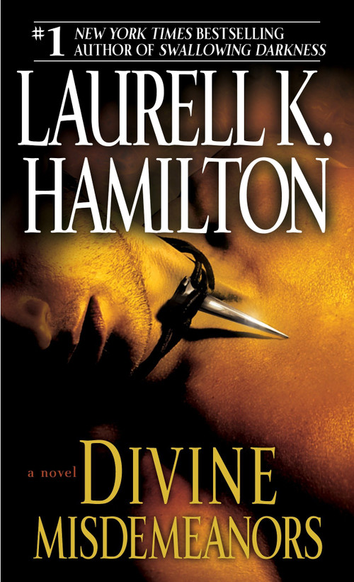 Divine Misdemeanors (A Novel) by Laurell K. Hamilton, 9780345495976