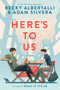 Here's to Us - 9780063071636 by Becky Albertalli, Adam Silvera, 9780063071636