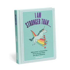 I Am Stronger Than . . . Affirmators! ® Book: Affirmators! ® To Remind You You're Stronger Than Just About Anything, 9781683491095