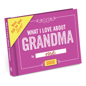 What I Love about Grandma Fill in the Love Book - 9781601067029 by Knock Knock, 9781601067029
