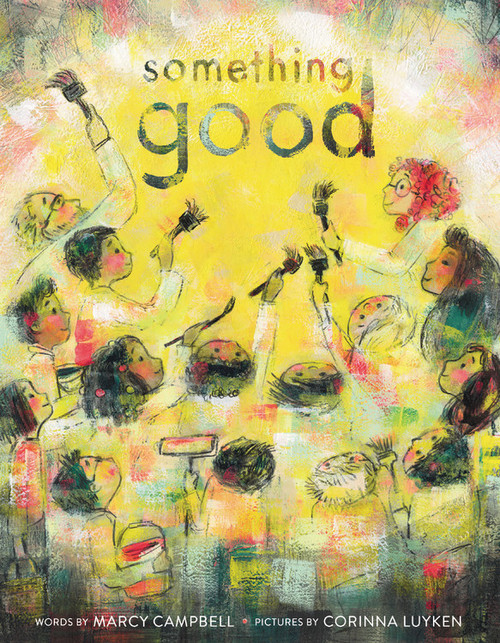 Something Good by Marcy Campbell, Corinna Luyken, 9780759557420