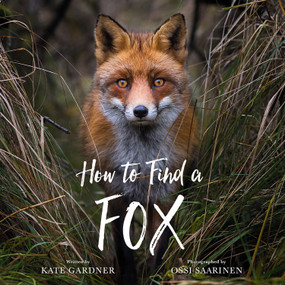How to Find a Fox - 9780762471355 by Kate Gardner, Ossi Saarinen, 9780762471355