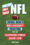 Freezing Cold Takes: NFL (Football Media's Most Inaccurate Predictions-and the Fascinating Stories Behind Them) by Fred Segal, 9780762475452