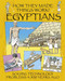 How They Made Things Work: Egyptians by Richard Platt, David Lawrence, 9781445164465