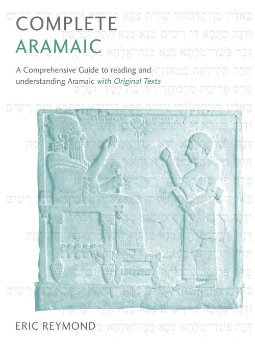 Complete Aramaic by Eric Reymond, 9781473627765