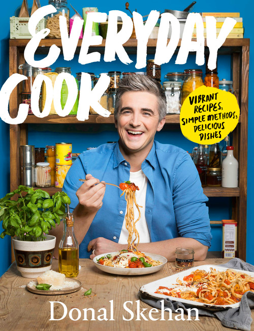 Everyday Cook (Vibrant Recipes, Simple Methods, Delicious Dishes) by Donal Skehan, 9781529368925