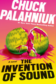 The Invention of Sound - 9781538717981 by Chuck Palahniuk, 9781538717981