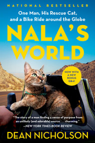 Nala's World (One Man, His Rescue Cat, and a Bike Ride around the Globe) - 9781538718797 by Dean Nicholson, Garry Jenkins