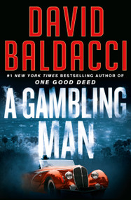 A Gambling Man by David Baldacci, 9781538719688