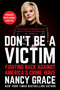 Don't Be a Victim (Fighting Back Against America's Crime Wave) - 9781538732281 by Nancy Grace, John Hassan, 9781538732281