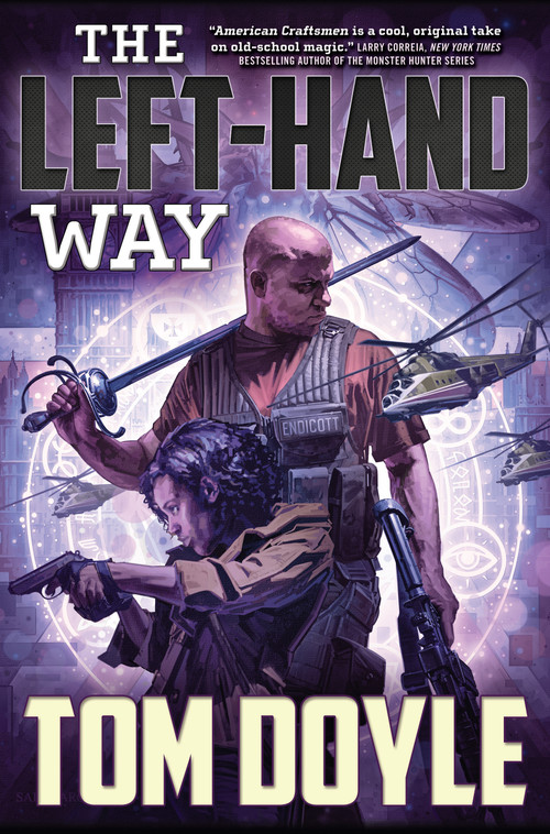 The Left-Hand Way (A Novel) by Tom Doyle, 9780765337528