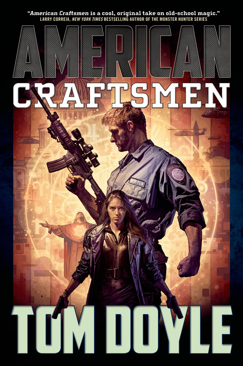 American Craftsmen (A Novel) by Tom Doyle, 9780765398017