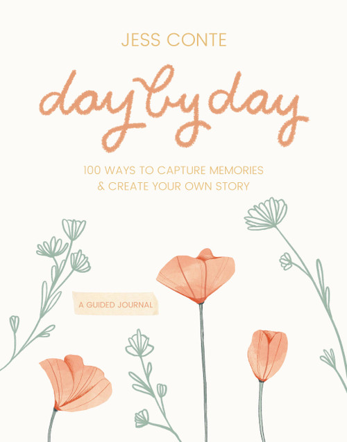 Day by Day Guided Journal (100 Ways to Capture Memories & Create Your Own Story) by Jess Conte, 9781546015949
